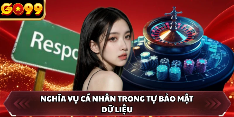 Nghĩa vụ cá nhân trong tự bảo mật dữ liệu