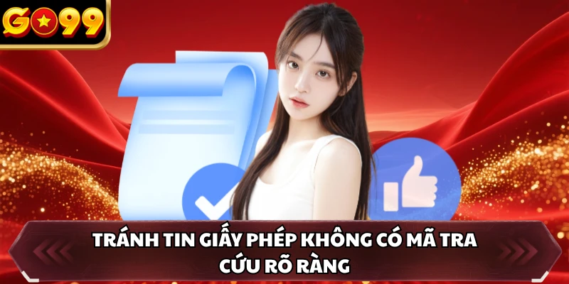 Tránh tin giấy phép không có mã tra cứu rõ ràng
